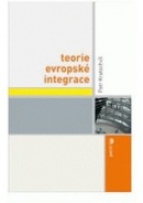 Teorie evropské integrace (Petr Kratochvíl)