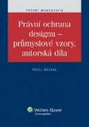 Právní ochrana designu - průmyslové vzory, autorská díla (Pavel Koukal)