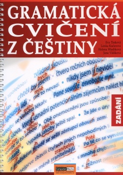 Gramatické cvičení z češtiny - ZADÁNÍ (Daniela Tinková, kolektív)