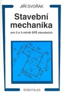 Stavební mechanika pro 2. a 3. ročník SPŠ (Jiří Dvořák)