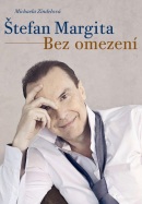 Štefan Margita: Bez omezení (Michaela Zindelová, Štefan Margita)