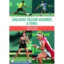 Základní tělesné rozměry a tenis (Miroslav Černošek)
