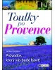 Toulky po Provence (Jaroslava Dvořáková)
