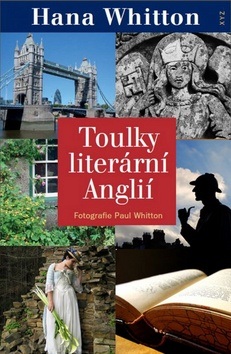 Toulky literární Anglií (Hana Whitton)