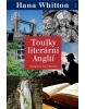 Toulky literární Anglií (Hana Whitton)