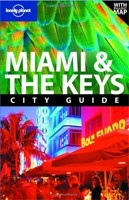 Miami and the Keys (Lonely Planet City Guide) (Adam Karlin)