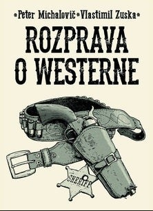 Rozprava o westerne (Vlastimil Zuska)