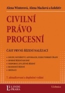 CIVILNÍ PRÁVO PROCESNÍ – Část první: Řízení nalézací 7.vydání (Alena Winterová, kolektív, Alena Macková)