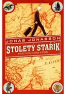 Stoletý stařík, který vylezl z okna a zmizel (Jonas Jonasson)
