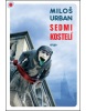 Sedmikostelí (Miloš Urban)