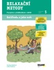 Relaxační metody Pracovní sešit 5 (Jaroslava Budíková, Lenka Křapková, Romana Růžičková)