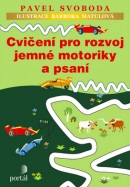 Cvičení pro rozvoj jemné motoriky a psaní (Pavel Svoboda)