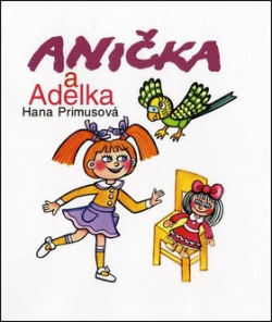 Anička a Adelka (Hana Primusová)