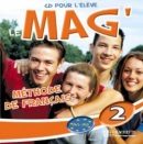 Le Mag' 2 CD audio éléve (Céline Himber, Charlotte Rastello, Fabienne Gallon)