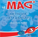 Le Mag' 3 CD audio classe (Céline Himber, Charlotte Rastello, Fabienne Gallon)