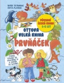 Ottova velká kniha Prvňáček (Edita Plicková, Marie Tetourová)