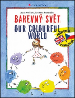 Barevný svět Our colourful world (Michal Sušina, Zuzana Pospíšilová)