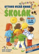 Ottova veľká kniha Školák (Edita Plicková, Marie Tetourová)