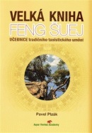 Velká kniha Feng Šuej (Pavel Plzák)