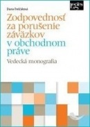 Zodpovednosť za porušenie záväzkov v obchodnom práve (Diana Treščáková)