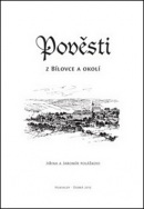 Pověsti z Bílovce a okolí (Jaromír Polášek, Jiřina Polášková)