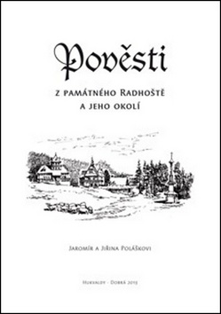 Pověsti z památného Radhoště a jeho okolí (Jaromír Polášek, Jiřina Polášková)