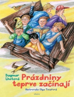Prázdniny teprve začínají (Olga Tesařová, Dagmar Lhotová)