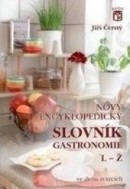 Nový encyklopedický slovník gastronomie 2 L-Ž (Jiří  Černý)