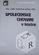 Společenské chování v kostce (Dobromil Ječný)