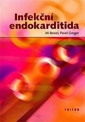 Infekční endokarditida  (Jiří Beneš, Pavel Gregor)