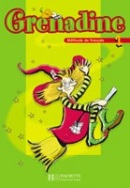 Grenadine 1 Livre d'eleve (M. L. Poletti)
