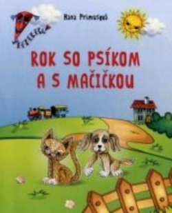 Rok so psíkom a mačičkou (Hana Primusová)