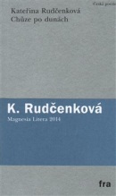 Chůze po dunách (Kateřina Rudčenková)