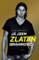Já jsem Zlatan Ibrahimović (David Lagercrantz)