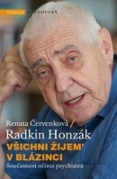 Všichni žijem v blázinci (Renata Červenková, Radkin Honzák)