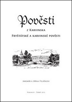 Pověsti z Karvinska (Jaromír Polášek, Jiřina Polášková)