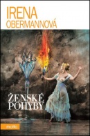 Ženské pohyby (Irena Obermannová)
