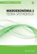 Mikroekonómia 2 – teória spotrebiteľa (Jana Marasová, Mária Horehájová)