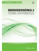 Mikroekonómia 2 – teória spotrebiteľa (Ľubica Šebová, Tibor Bajaník, Marián Gúčik)
