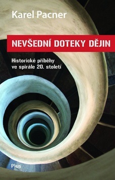 Nevšední doteky dějin (Karel Pacner)
