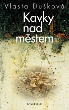 Kavky nad městem (Vlasta Dušková)