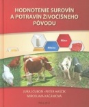 Hodnotenie surovín a potravín živočíšneho pôvodu (Miroslava Kačániová, Peter Haščík)