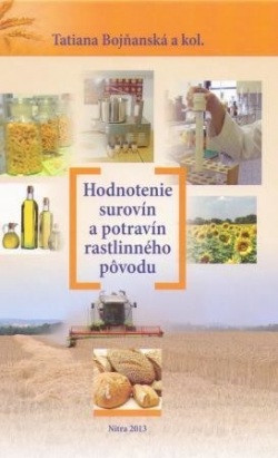 Hodnotenie surovín a potravín rastlinného pôvodu (kolektív)