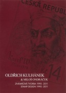 Oldřich Kulhánek & Miloš Ondráček - Známková tvorba 1990-2011 (Josef Koutecký, Miloš Ondráček)