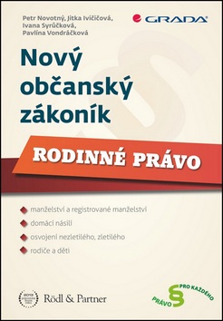 Nový občanský zákoník (Petr Novotný, Ivana Syrůčková, Jitka Ivičičová, Pavlína Vondráčková)