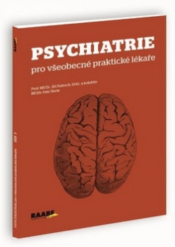 Psychiatrie pro všeobecné praktické lékaře (Jiří Raboch, Petr Herle)