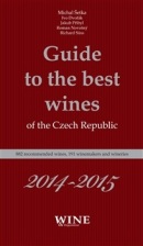 Guide to the best wines of the the Czech Republic 2014-2015 (Ivo Dvořák, Jakub Přibyl, Richard Süss, Roman Novotný)