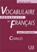 Vocabulaire Progressif du Francais Avance Corriges (Miquel, C.)