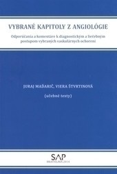 Vybrané kapitoly z angiológie (Viera Štvrtinová, Juraj Maďarič)