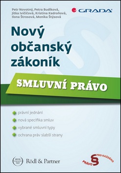 Nový občanský zákoník (Petr Novotný, Jitka Ivičičová, Ilona Štrofová, Kristina Kedroňová, Petra Budíková)